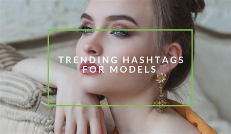 model photography hashtags|213 Popular Modeling Hashtags to Impress Everyone